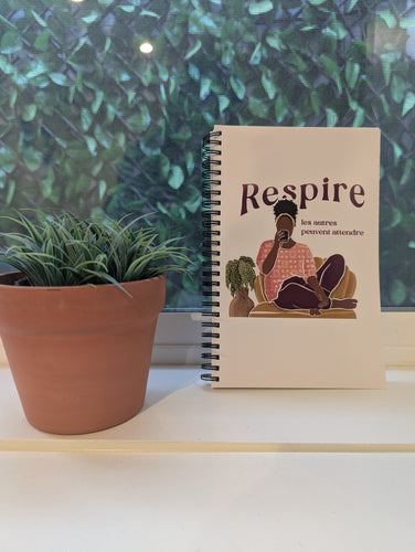 Notebook Respire les autres peuvent attendre